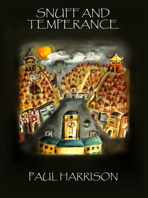 Title details for Snuff and Temperance by Paul Harrison - Available
